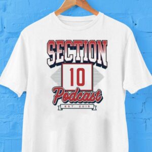 Section 10 Podcast Est 2015 Shirt