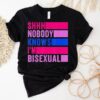 Shhh Nobody Knows I’m Bisexual Shirt