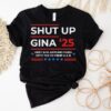 Shut Up Gina 2025 Keep San Antonio Puro Vote Yes To Prop A And B Shirt