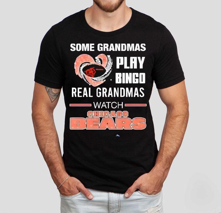 Some Grandmas Play Bingo Real Grandmas Watch Chicago Bears 2025 Shirt Some Grandmas Play Bingo Real Grandmas Watch Chicago Bears 2025 Shirt