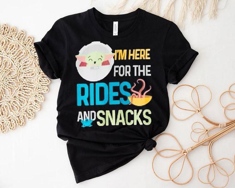Star Wars The Mandalorian Grogu I’m Here For The Rides And Snacks Shirt Star Wars The Mandalorian Grogu I’m Here For The Rides And Snacks Shirt