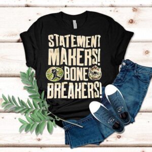 Tamina And Natalya Statement Makers Bone Breakers Wwe Shirt