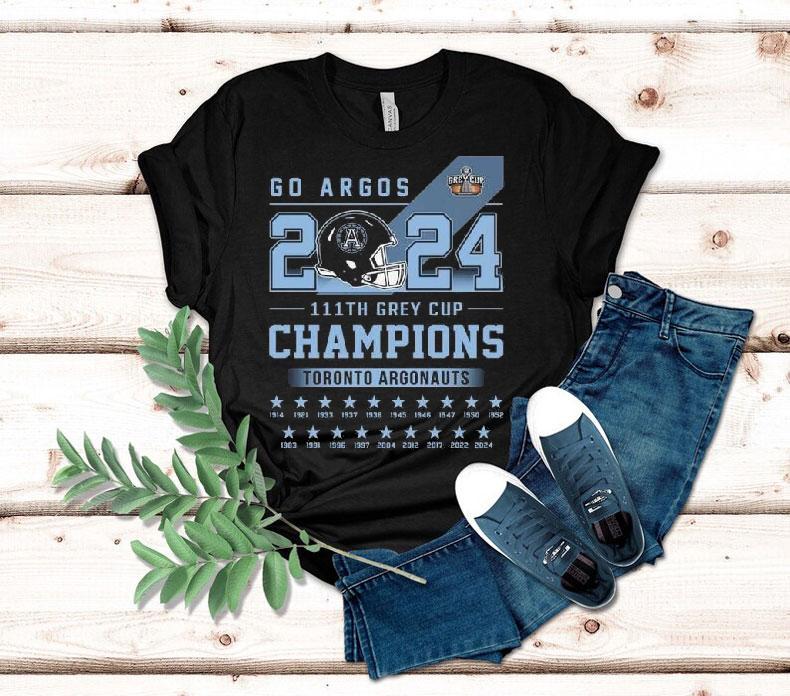 Toronto Argonauts Go Argos 2024 111th Grey Cup Champions Shirt Toronto Argonauts Go Argos 2024 111th Grey Cup Champions Shirt