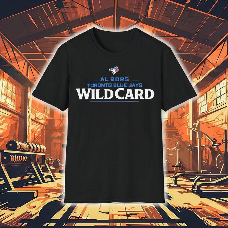 Toronto Blue Jays Al American League Wild Card 2025 Shirt Toronto Blue Jays Al American League Wild Card 2025 Shirt