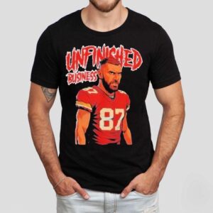 Travis Kelce Unfinished Business Shirt