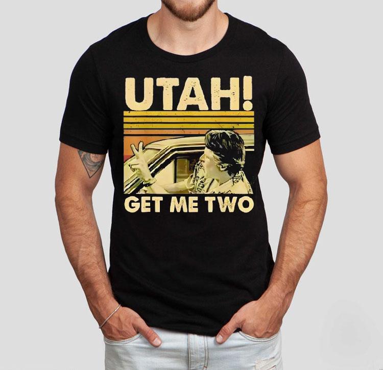 Utah Get Me Two Vintage Shirt Utah Get Me Two Vintage Shirt