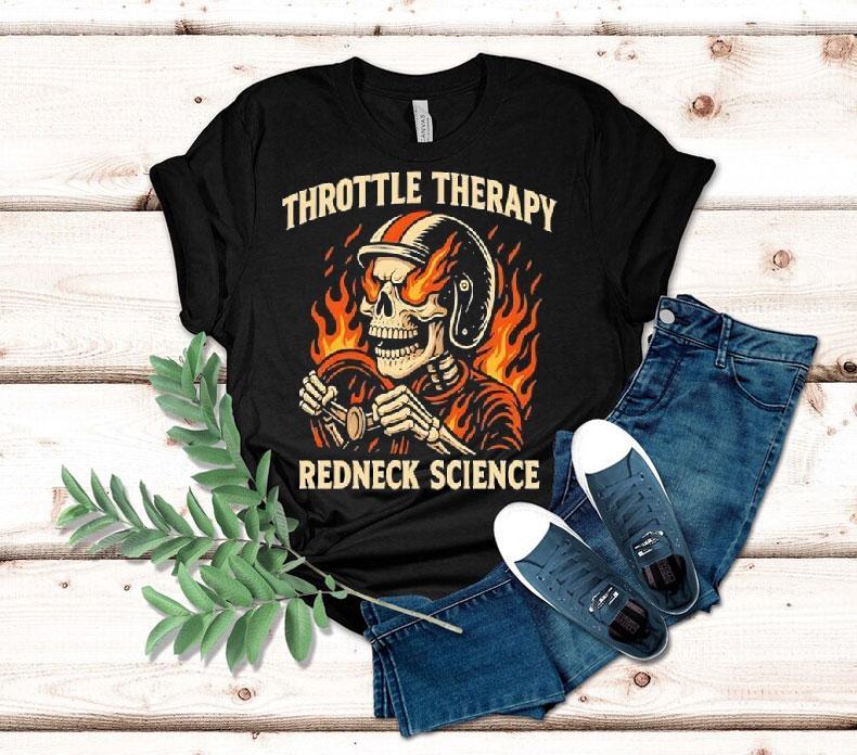Westen Champlin Throttle Therapy Redneck Science Shirt Westen Champlin Throttle Therapy Redneck Science Shirt