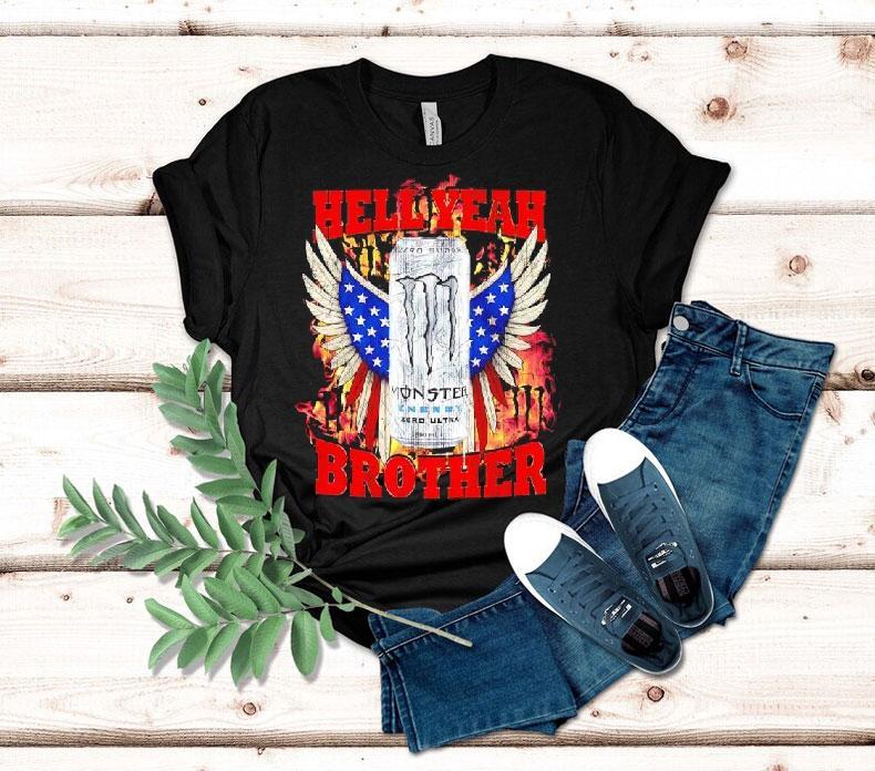Zero Sugar White Monster Hell Yeah Brother Eagles Wings America Shirt Zero Sugar White Monster Hell Yeah Brother Eagles Wings America Shirt