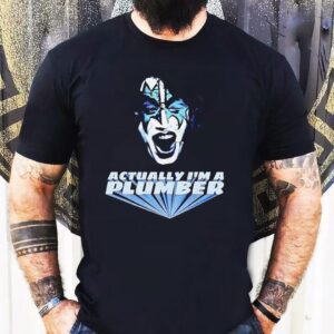 Actually I’m A Plumber Ace Frehley Shirt