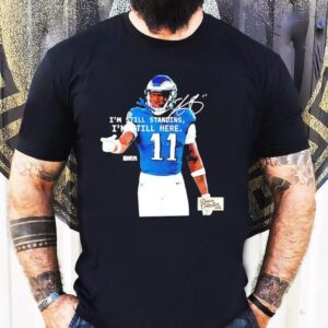 Aj Brown Philadelphia Eagles Philly I’m Still Standing I’m Still Here Shirt