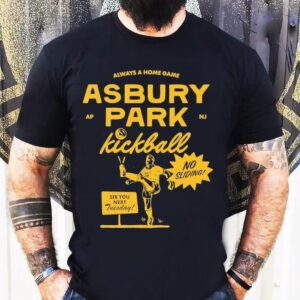 Asbury Park Kickball Always A Home Game See You Next Tuesday Shirt