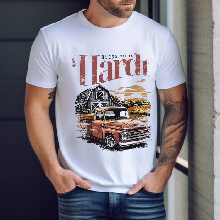 Bless Your Hardt Truck Vintage Shirt Bless Your Hardt Truck Vintage Shirt