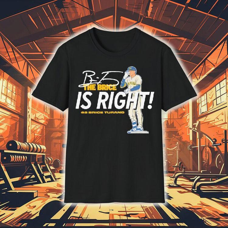 Brice Turang Milwaukee Brewers The Brice Is Right Baseball Mlb Signature Shirt Brice Turang Milwaukee Brewers The Brice Is Right Baseball Mlb Signature Shirt