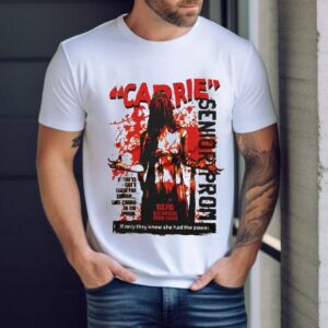 Carrie Senior Prom If Only They Knew She Had The Power Shirt