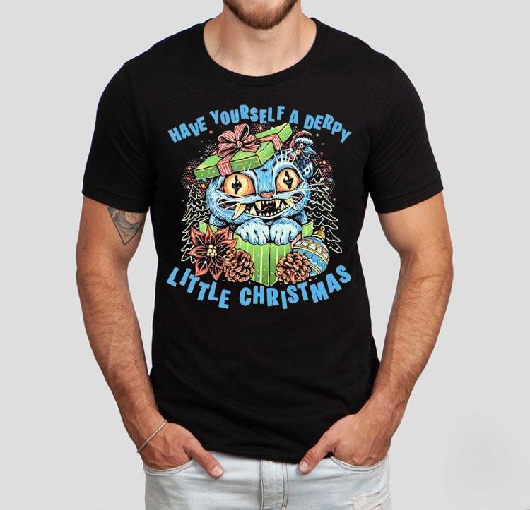 Cat Have Yourself A Derpy Little Christmas Shirt Cat Have Yourself A Derpy Little Christmas Shirt