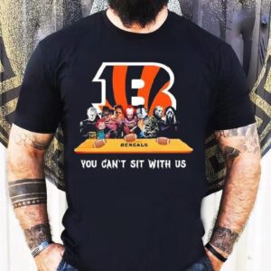 Cincinnati Bengals Horror Movies Halloween You Can’t Sit With Us Shirt