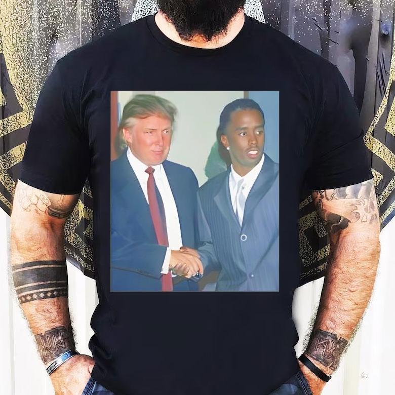 Donald Trump And Rapper Sean Diddy Combs Shirt Donald Trump And Rapper Sean Diddy Combs Shirt