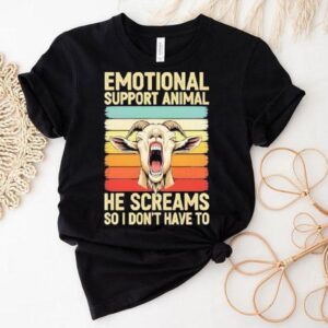 Emotional Support Animal He Screams So I Don’t Have To Goat Vintage Shirt