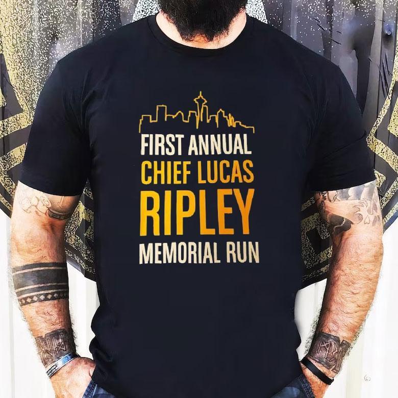 First Annual Chief Lucas Ripley Memorial Run Shirt First Annual Chief Lucas Ripley Memorial Run Shirt