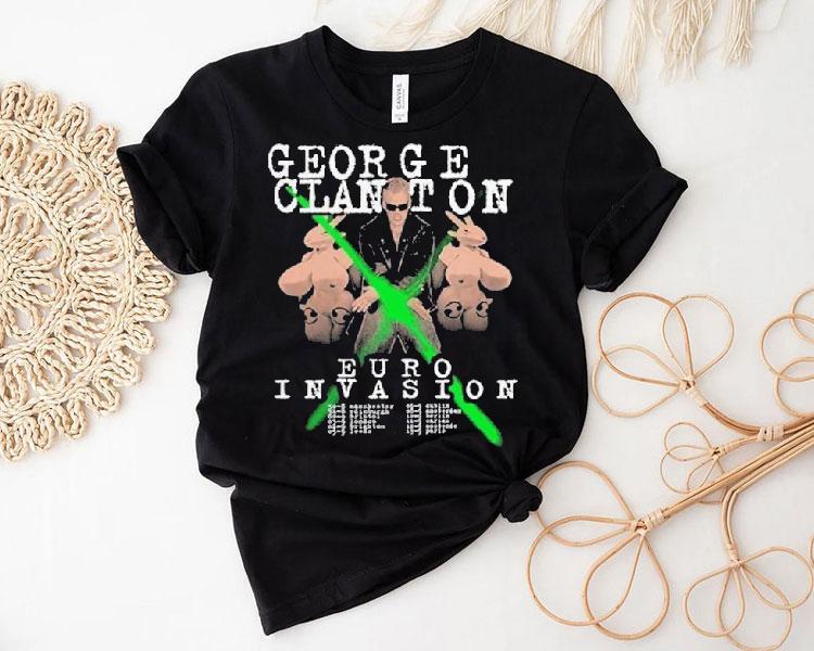 George Clanton Euro Invasion Shirt George Clanton Euro Invasion Shirt