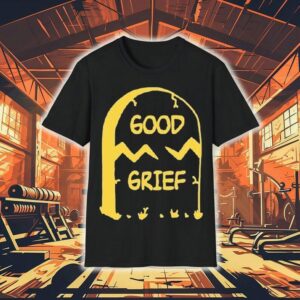 Good Grief Shirt