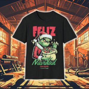 Grinch Feliz Navidad Perros Hijueputas Tropical Death Shirt