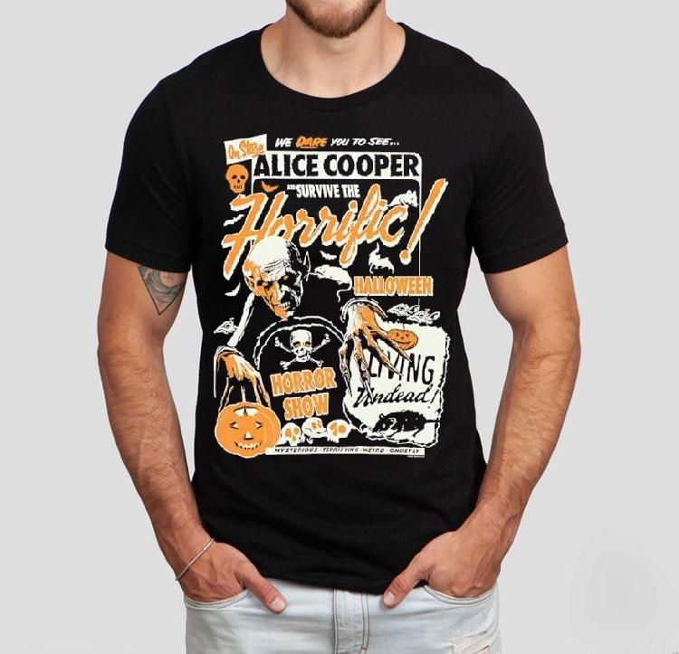 Horrific Halloween Horror Show Alice Cooper We Dare You To See Shirt Horrific Halloween Horror Show Alice Cooper We Dare You To See Shirt