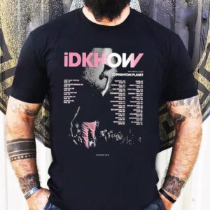 I Dont Know How But They Found Me Idkhow 2025 Tour Dates Shirt