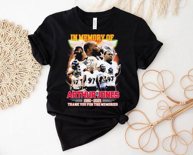 In Memory Of Arthur Jones Baltimore Ravens 1986 2025 Thank You For The Memories Wings Signature Shirt In Memory Of Arthur Jones Baltimore Ravens 1986 2025 Thank You For The Memories Wings Signature Shirt
