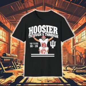 Indiana Hoosiers Through And Through 2025 Shirt