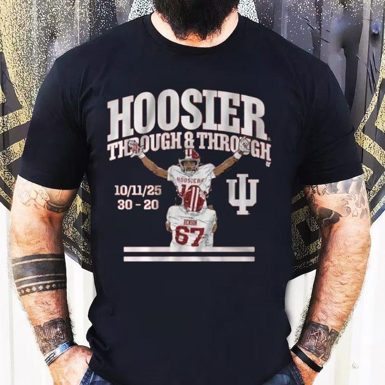 Indiana Hoosiers Through Through 2025 Shirt Indiana Hoosiers Through Through 2025 Shirt