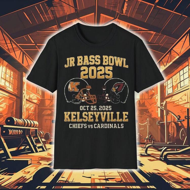 Jr Bass Bowl 2025 Chiefs Vs Cardinals Oct 25 2025 Kelseyville Shirt Jr Bass Bowl 2025 Chiefs Vs Cardinals Oct 25 2025 Kelseyville Shirt