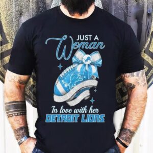 Just A Woman In Love With Her Detroit Lions 2025 Shirt