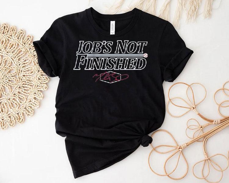 Los Angeles Baseball Job’s Not Finished Shirt Los Angeles Baseball Job’s Not Finished Shirt