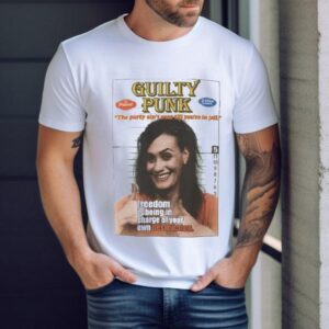 Martin Cortis Wear Guilty Punk The Party Ain’t Over Till You’re In Jail Freedom Is Being In Charge Of Your Own Destruction Shirt