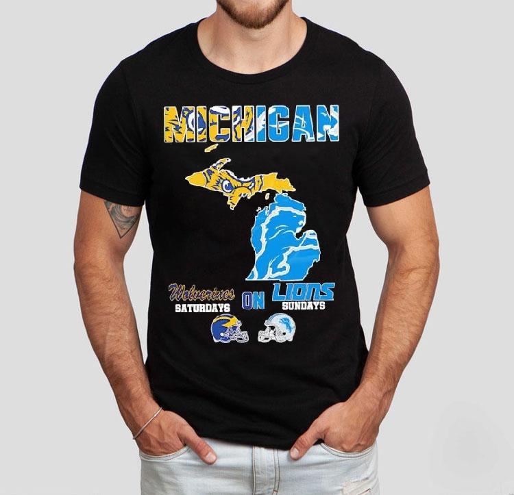 Michigan Sports Michigan Wolverines On Saturdays X Detroit Lions On Sundays State Of Mascot Shirt Michigan Sports Michigan Wolverines On Saturdays X Detroit Lions On Sundays State Of Mascot Shirt