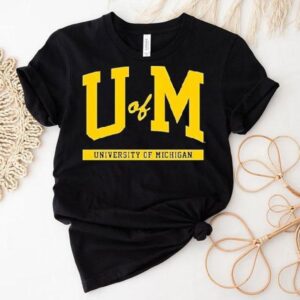 Michigan Wolverines U Of M University Of Michigan Shirt