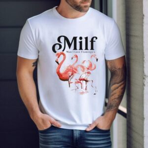 Milf Man I Love Flamingo’s Graphic Shirt