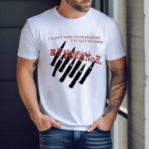 My Chemical Romance I Don’t Need Your Friends I’ve Got My Own Shirt