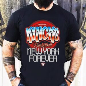 New York Knicks Basketball New York Forever Shirt
