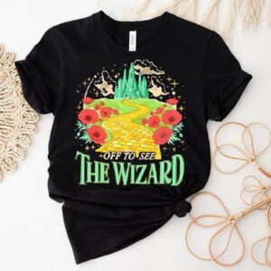 Off To See The Wizard Shirt