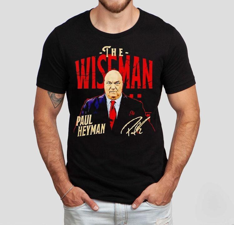 Paul Heyman The Wiseman Wwe Signature Shirt Paul Heyman The Wiseman Wwe Signature Shirt