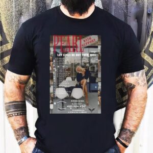 Pearl Let Girls Be Hot Tour 2025 Shirt