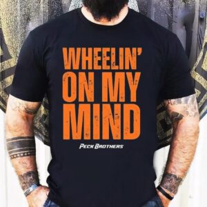 Peck Brothers Wheelin’ On My Mind Shirt