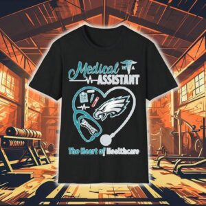 Philadelphia Eagles Medical Assistants The Heart Of Healthcare Stethoscope Heartbeat Shirt