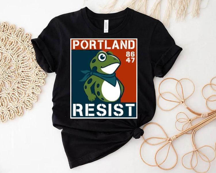 Portland Frog Anti-ice Portland Resist 86 47 Shirt Portland Frog Anti-ice Portland Resist 86 47 Shirt