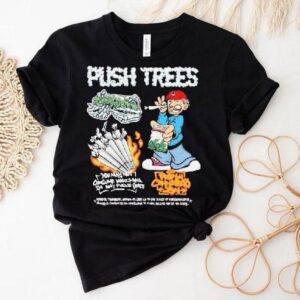 Push Trees You May Not Consume Marijuana In Any Public Space The Dime Bag Shirt