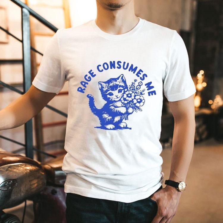 Rage Consumes Me Cat Shirt Rage Consumes Me Cat Shirt