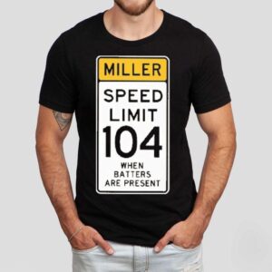 San Diego Padres Mason Miller Speed Limit 104 When Batters Are Present Shirt