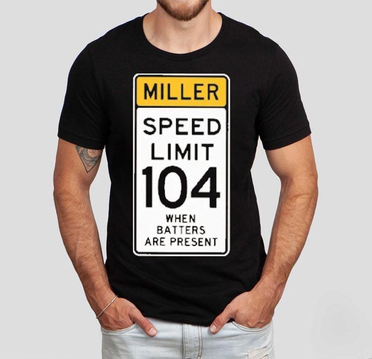 San Diego Padres Mason Miller Speed Limit 104 When Batters Are Present Shirt San Diego Padres Mason Miller Speed Limit 104 When Batters Are Present Shirt